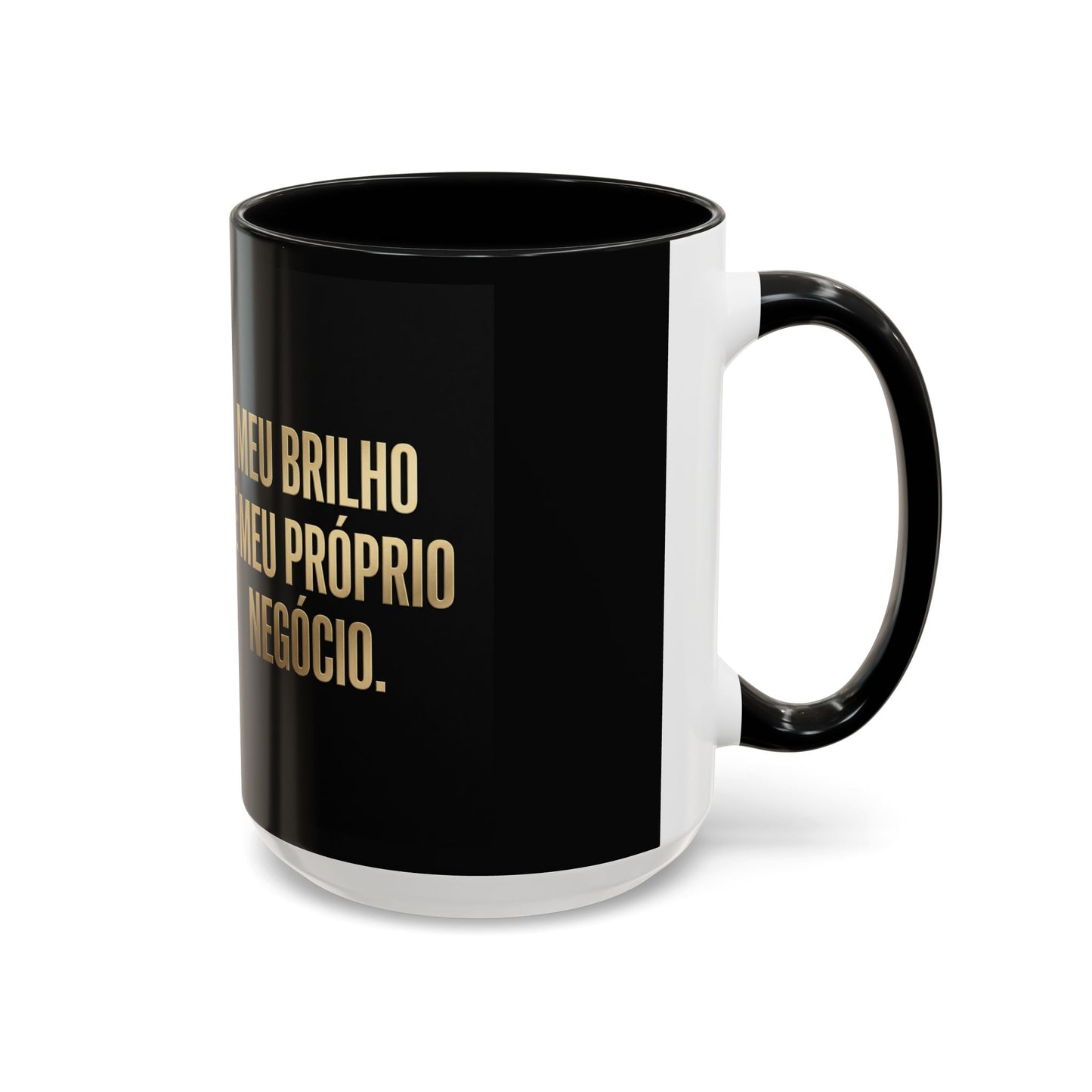 Caneca de café - Caneca inspiradora com detalhes pretos "Meu Brilho É Meu Próprio Negócio" (11/15 onças)