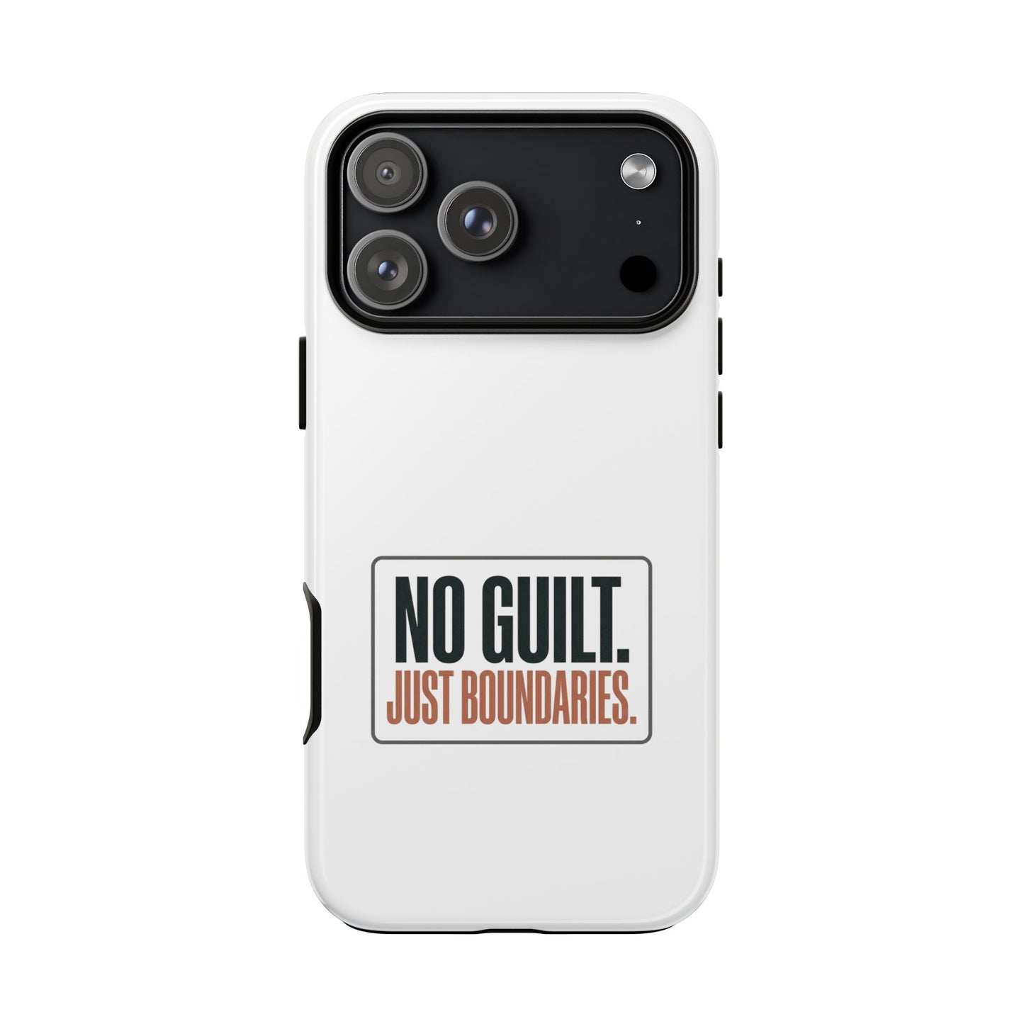 Phone Case — “No Guilt. Just Boundaries.” Motivational Protective Case