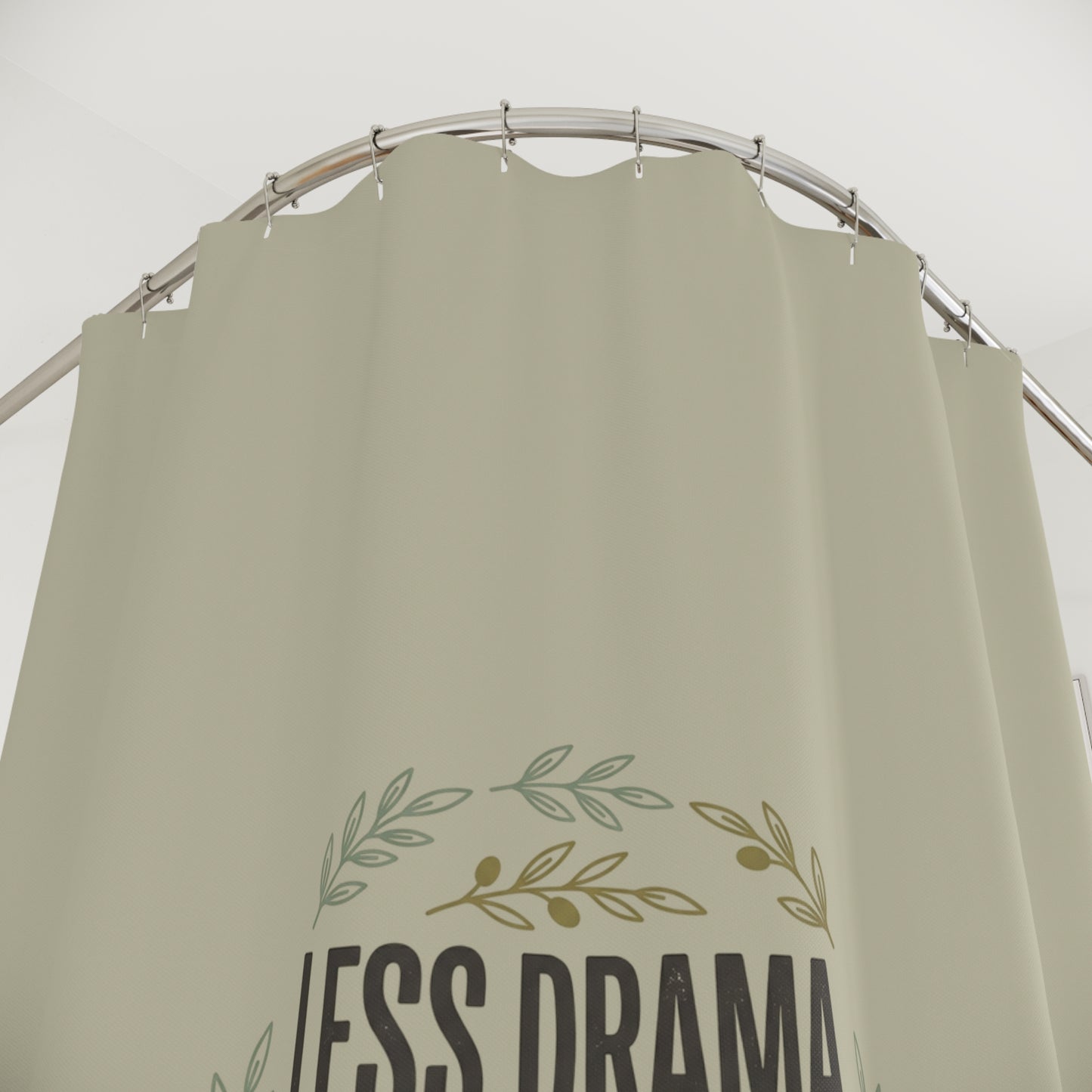 Shower Curtain — "Less Drama, More Peace" Minimalist Bathroom Decor