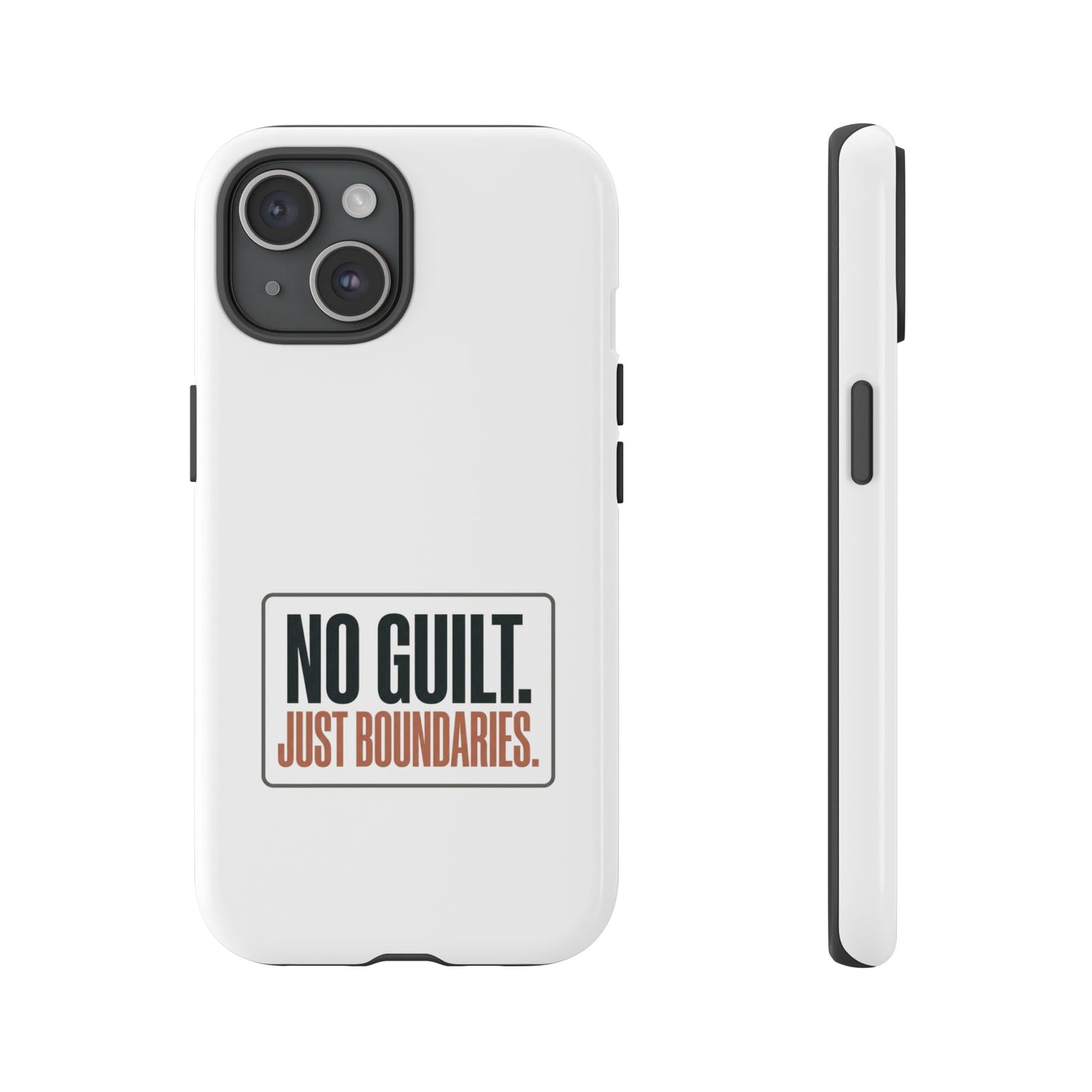 Phone Case — “No Guilt. Just Boundaries.” Motivational Protective Case