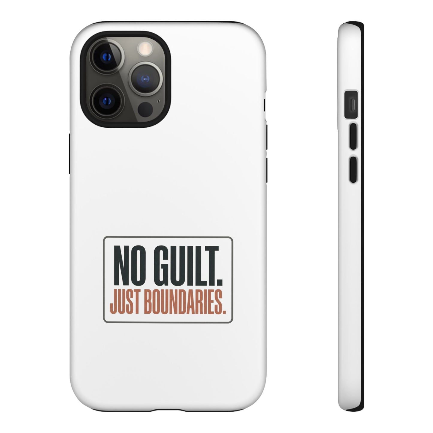 Phone Case — “No Guilt. Just Boundaries.” Motivational Protective Case