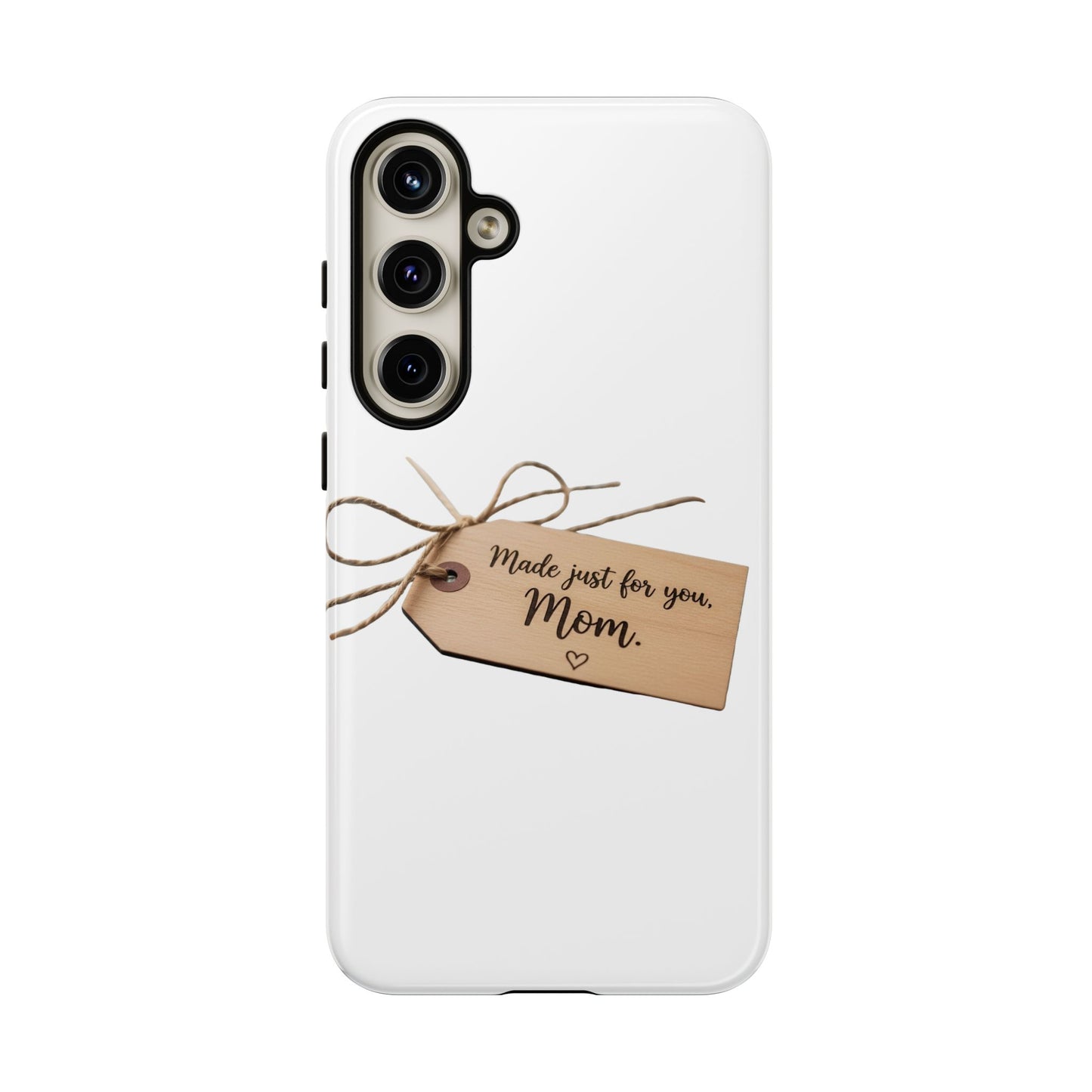 Mom Gift Phone Case — "Made Just for You, Mom" Tough Protective Cover