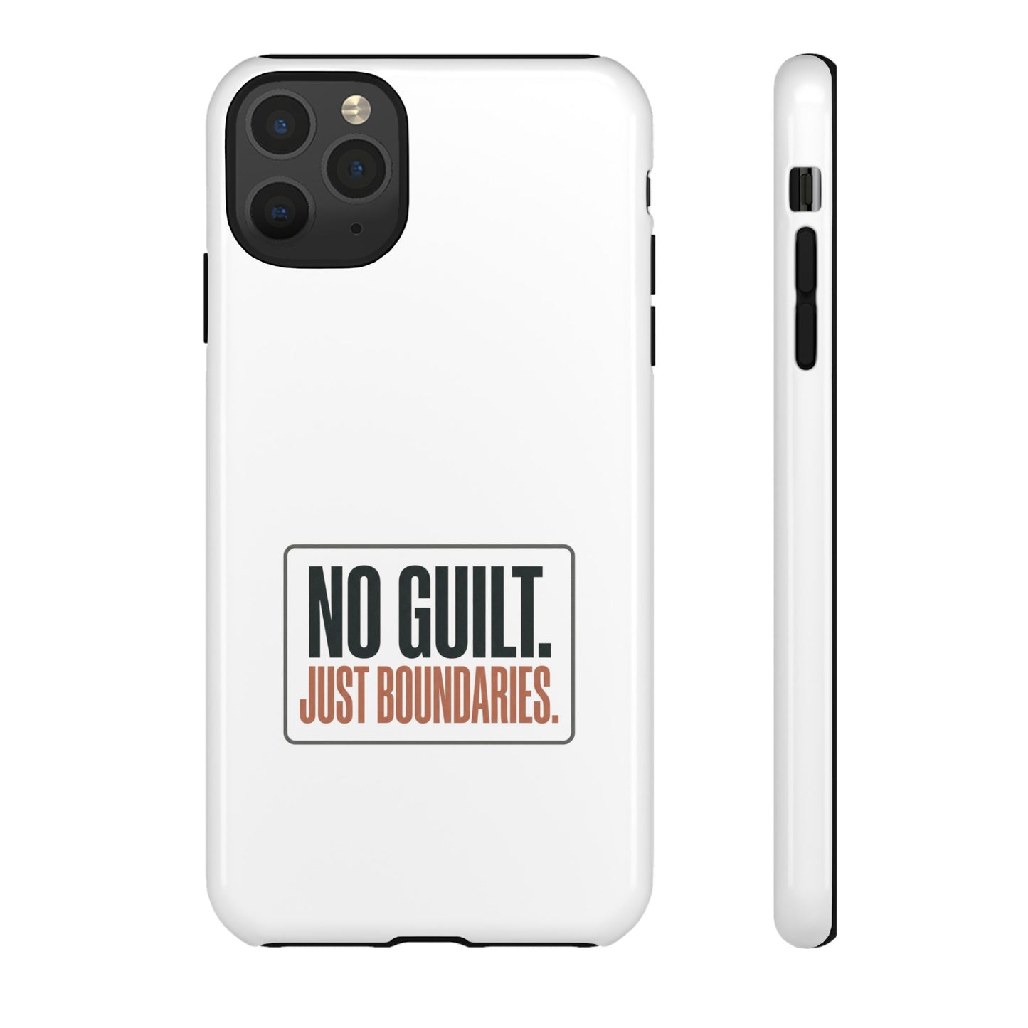Phone Case — “No Guilt. Just Boundaries.” Motivational Protective Case