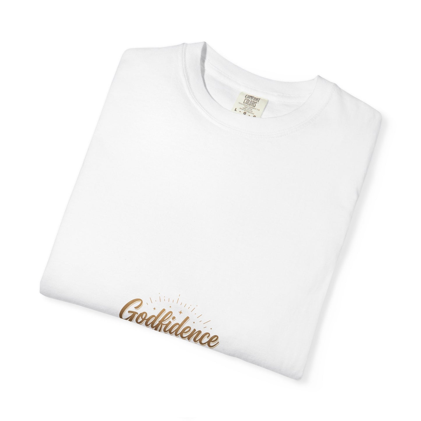 Graphic T-Shirt — “Godfidence Looks Good On Me” Small Center Chest