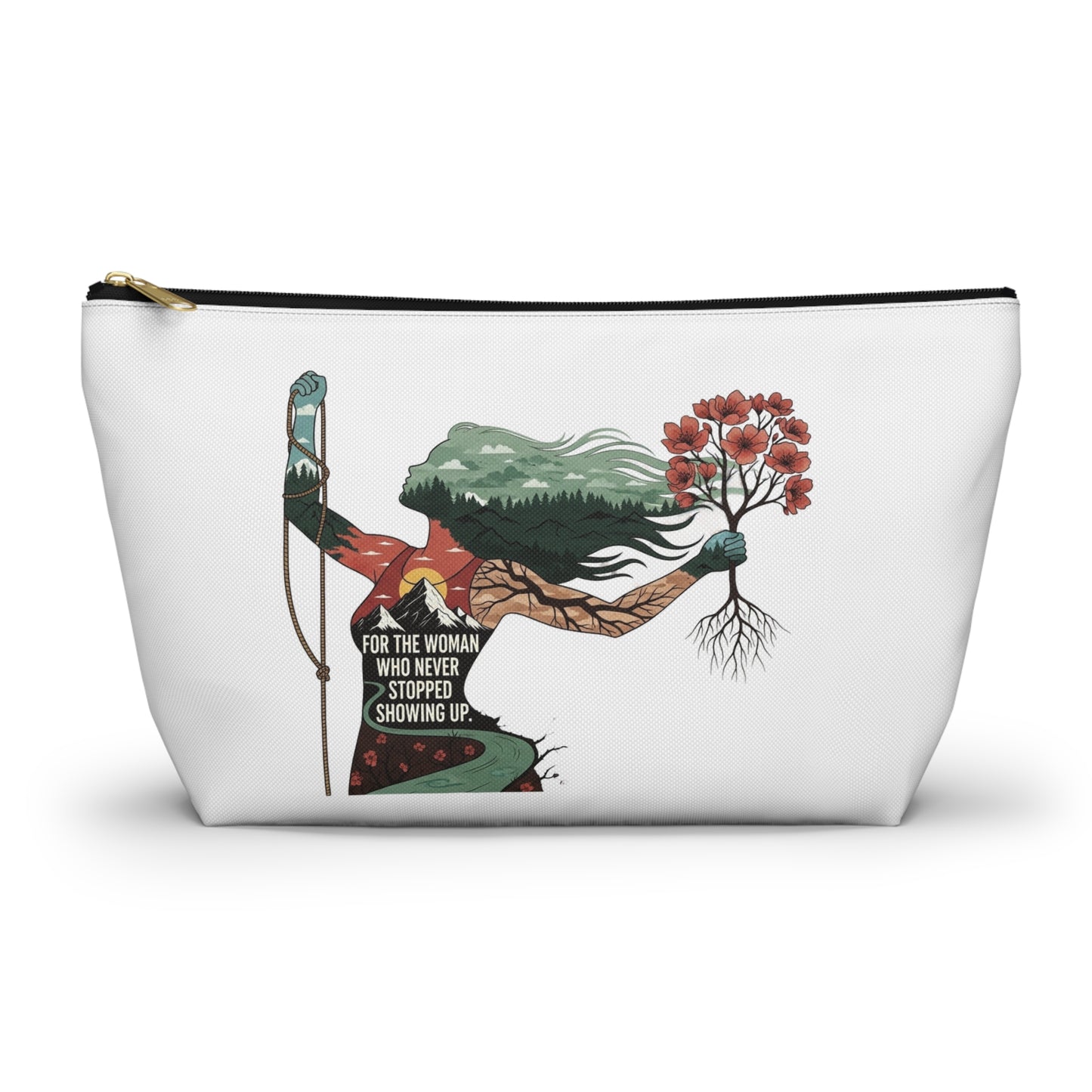 Accessory Pouch — "For the Woman Who Never Stopped Showing Up" Floral Warrior Makeup Bag