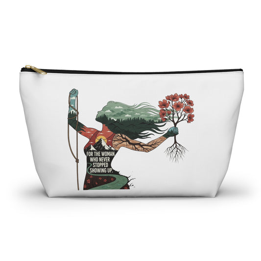 Accessory Pouch — "For the Woman Who Never Stopped Showing Up" Floral Warrior Makeup Bag