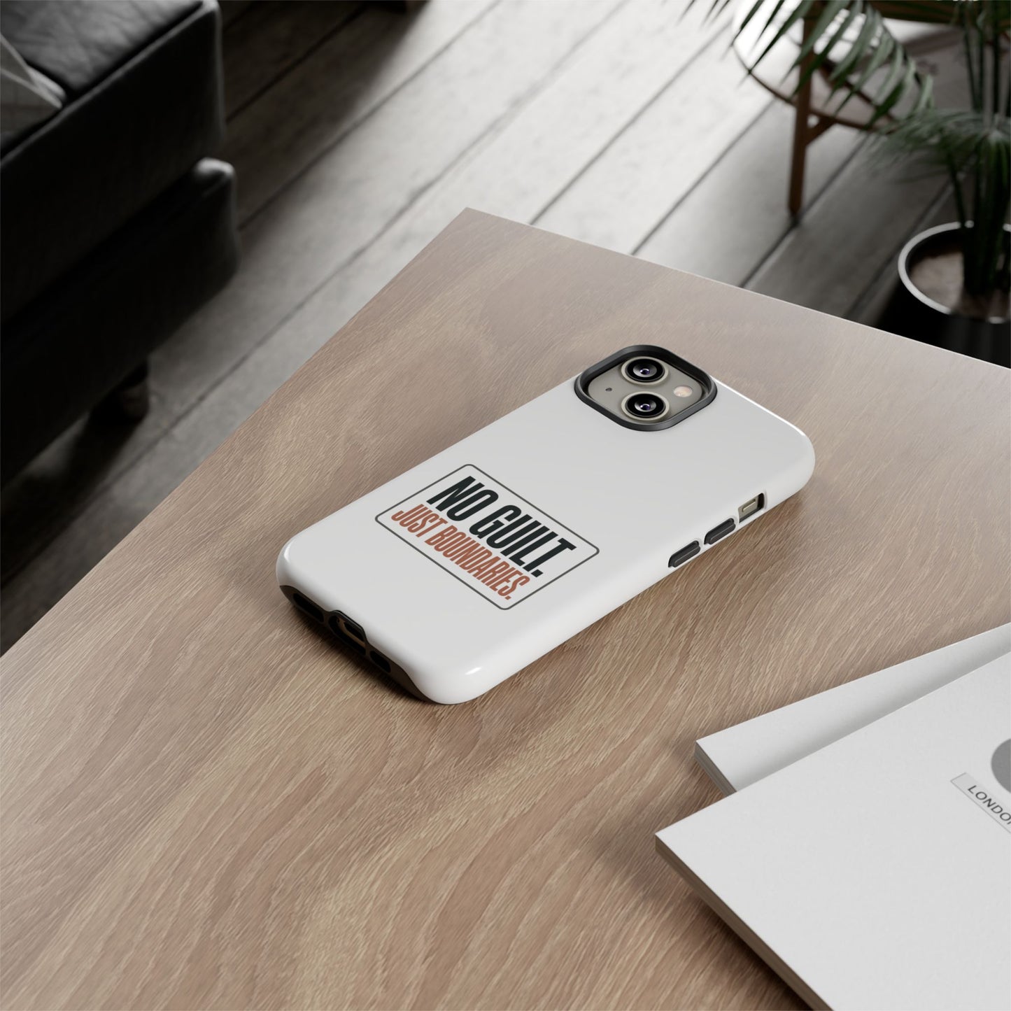 Phone Case — “No Guilt. Just Boundaries.” Motivational Protective Case