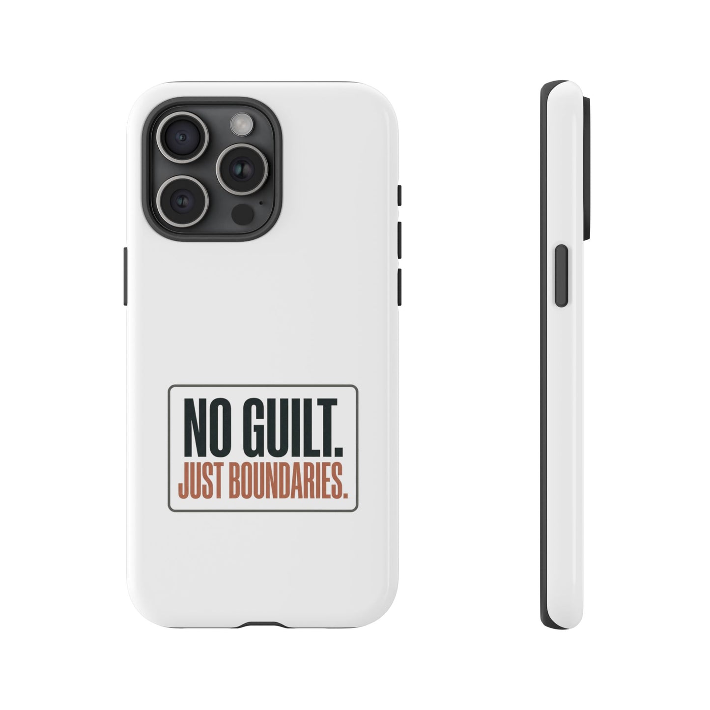 Phone Case — “No Guilt. Just Boundaries.” Motivational Protective Case