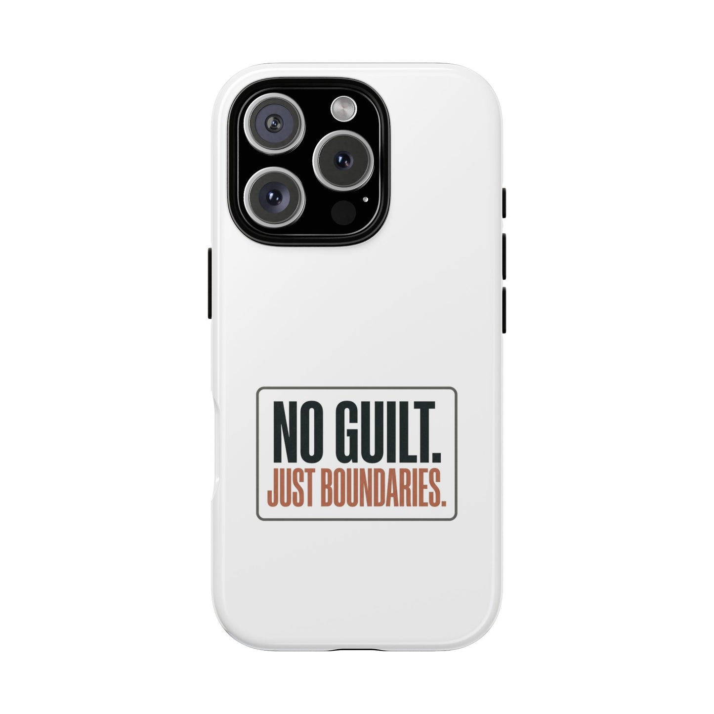 Phone Case — “No Guilt. Just Boundaries.” Motivational Protective Case