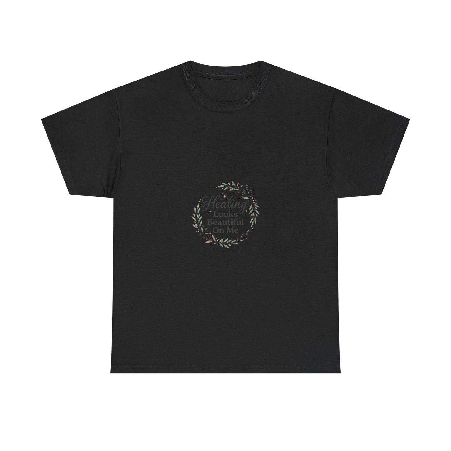 Healing Looks Beautiful On Me Tee
