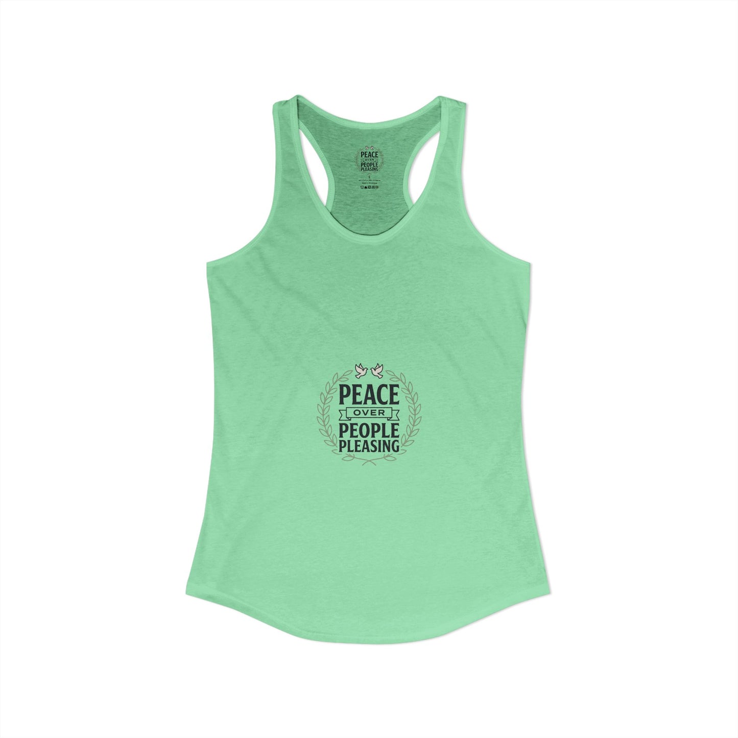 Peace Over People Pleasing Ideal Racerback Tank