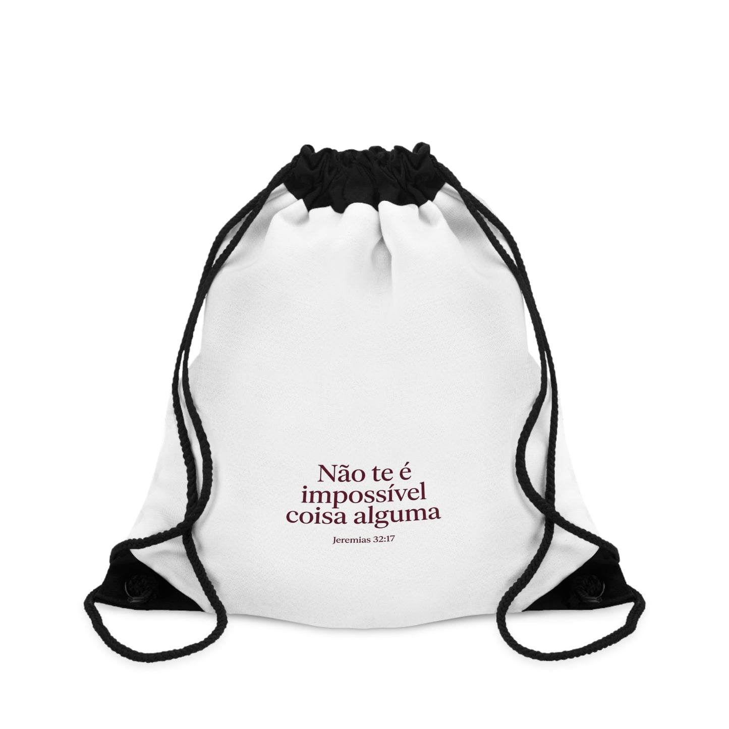 Mochila Saco com Cordão – "Não Te É Impossível Coisa Alguma"