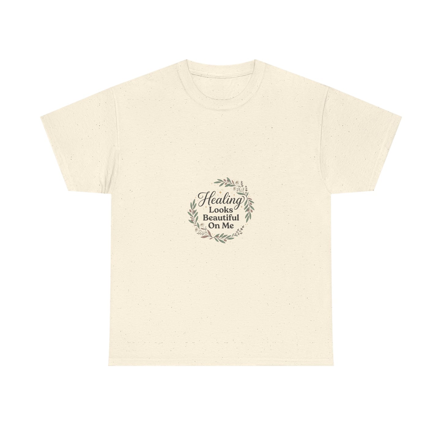 Healing Looks Beautiful On Me Tee