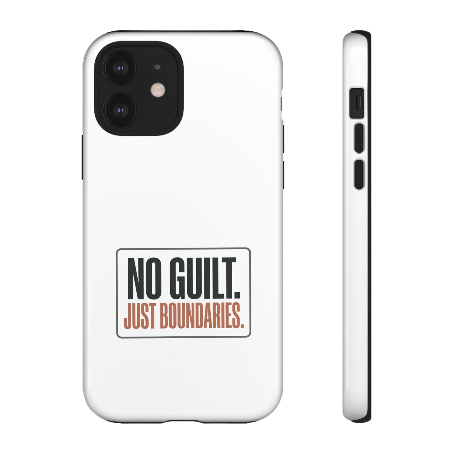 Phone Case — “No Guilt. Just Boundaries.” Motivational Protective Case