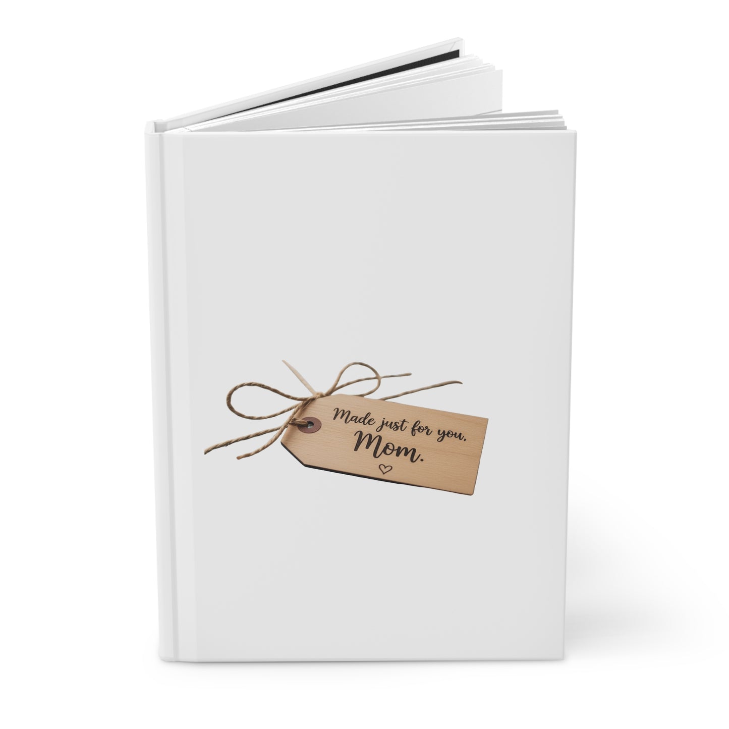 Mom Gift Hardcover Journal — "Made Just for You, Mom" - Diário de Capa Dura para a Mamãe — "Feito Especialmente para Você, Mãe"