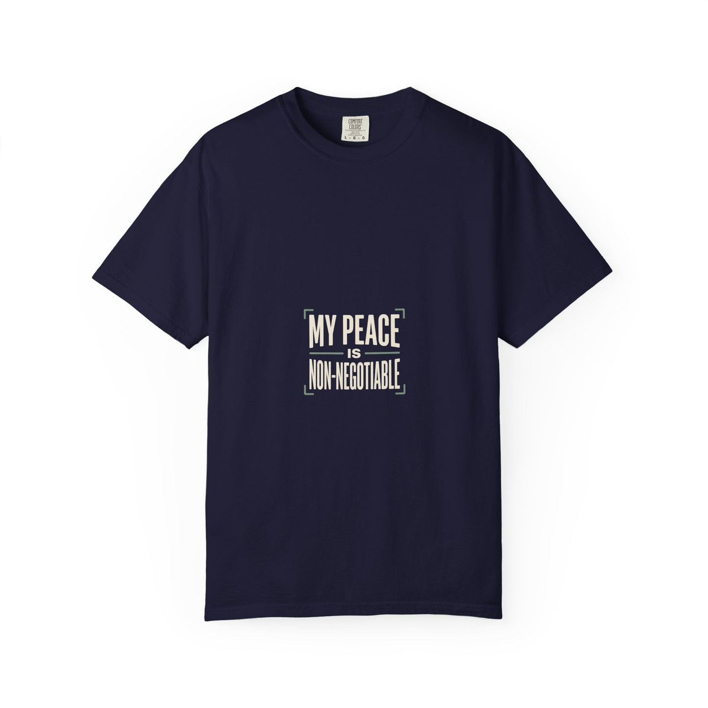 My Peace Is Non-Negotiable T-shirt