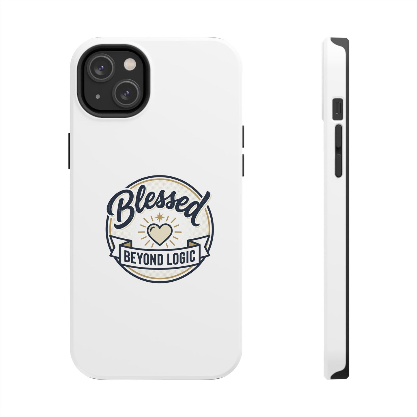 Blessed Beyond Logic Tough Phone Case — Inspirational Christian Phone Cover