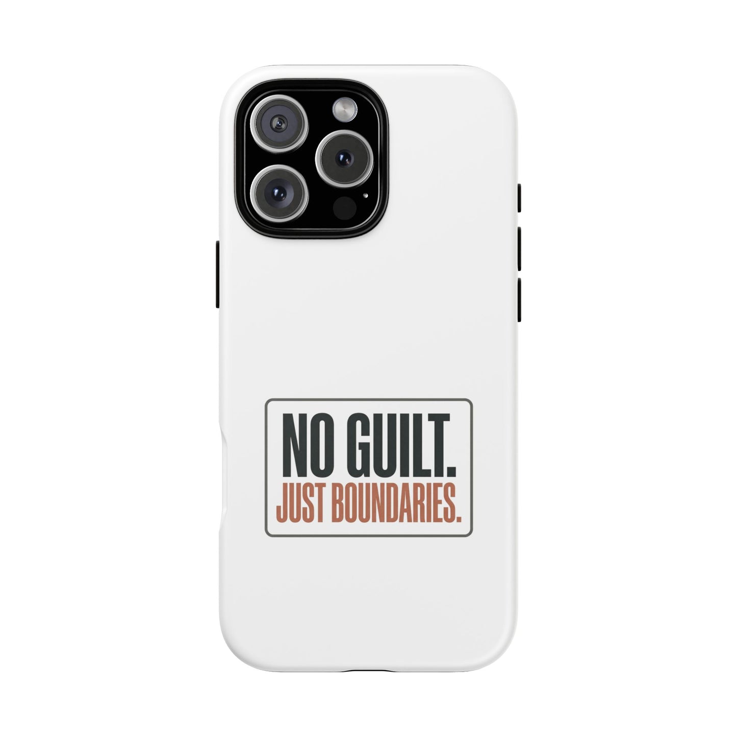 Phone Case — “No Guilt. Just Boundaries.” Motivational Protective Case