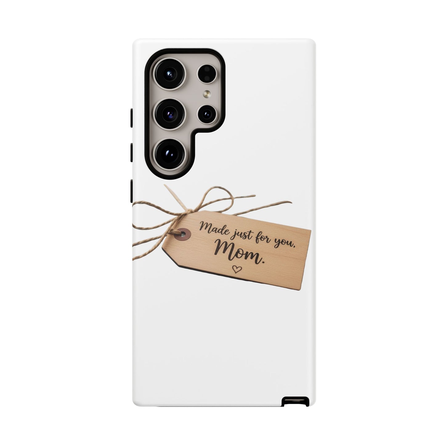 Mom Gift Phone Case — "Made Just for You, Mom" Tough Protective Cover