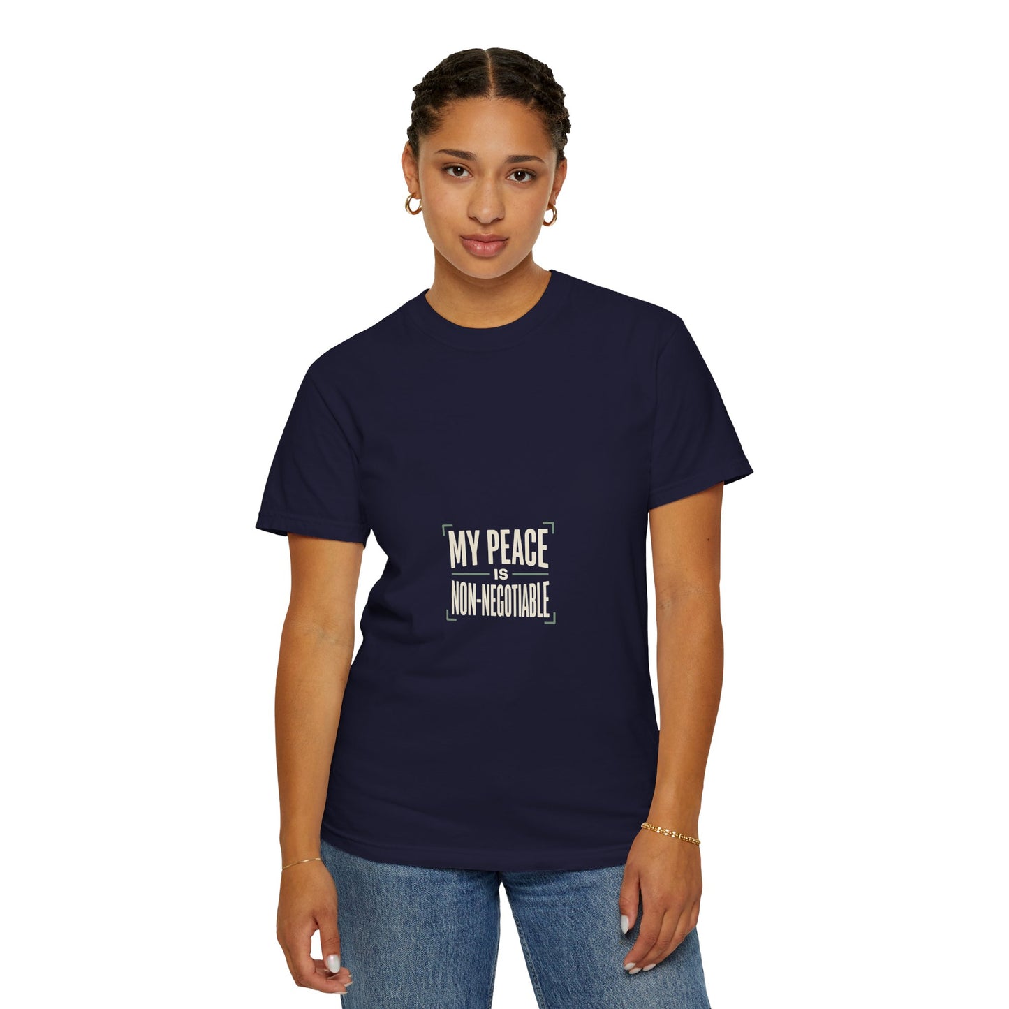 My Peace Is Non-Negotiable T-shirt