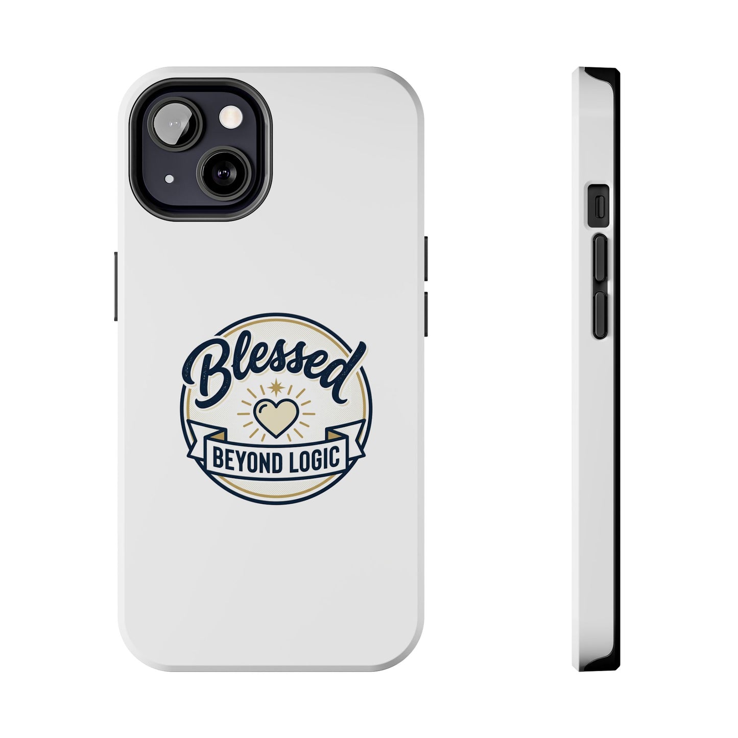 Blessed Beyond Logic Tough Phone Case — Inspirational Christian Phone Cover