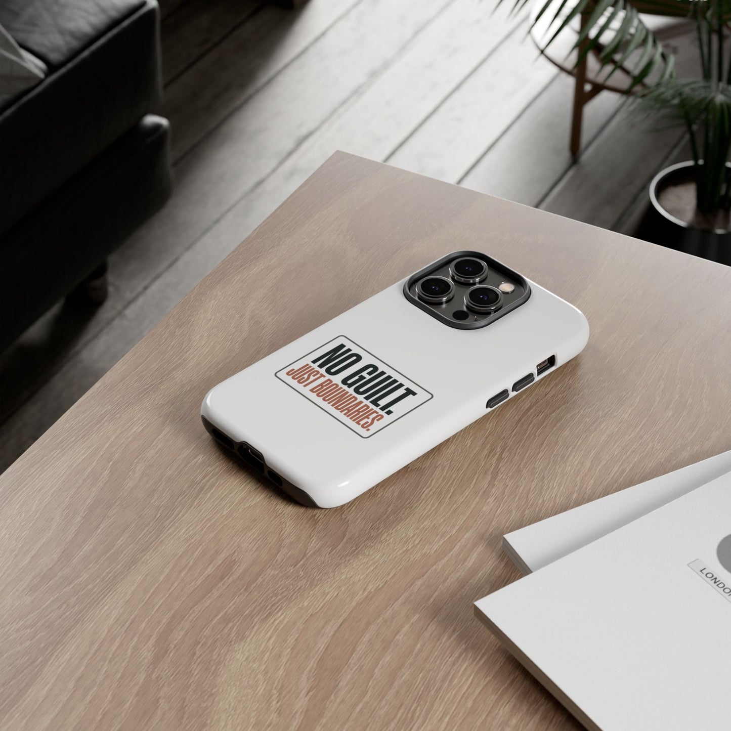 Phone Case — “No Guilt. Just Boundaries.” Motivational Protective Case