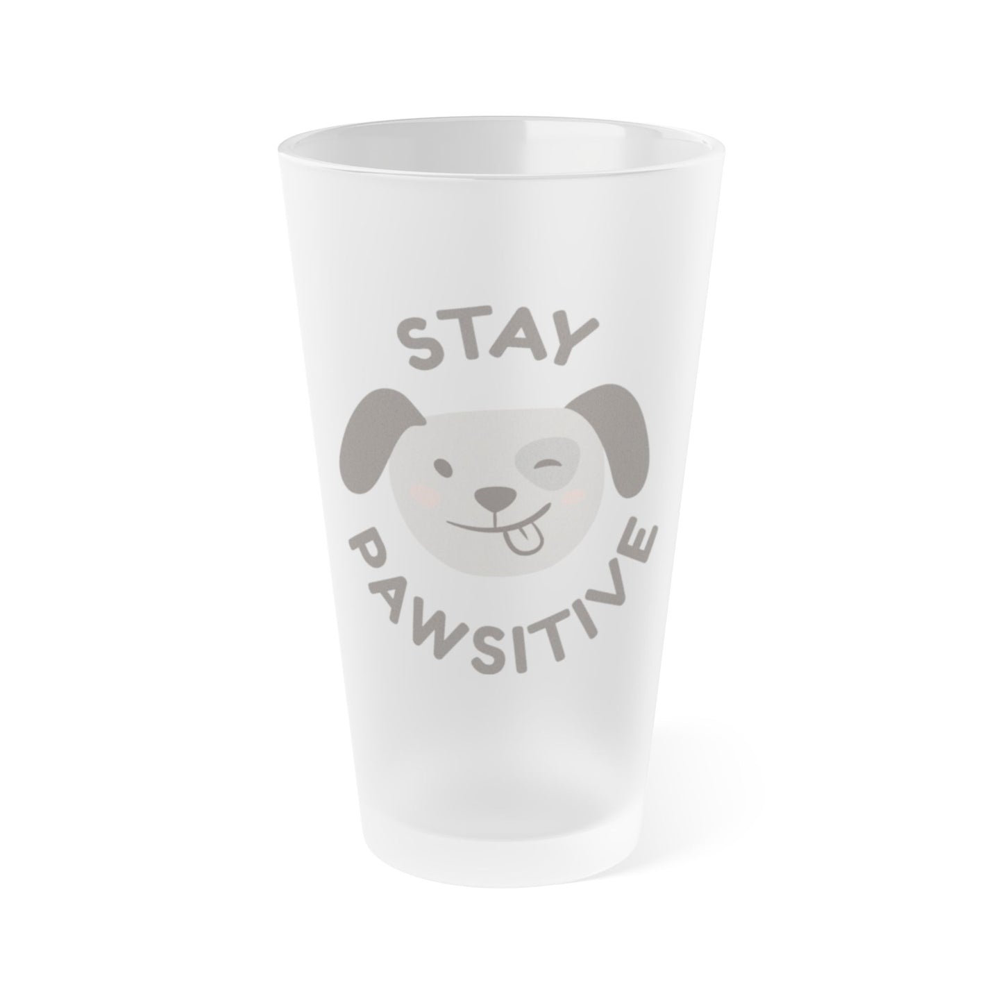 Frosted Pint Glass – “Stay Pawsitive” Cute Dog 16oz Cold Drink Glass