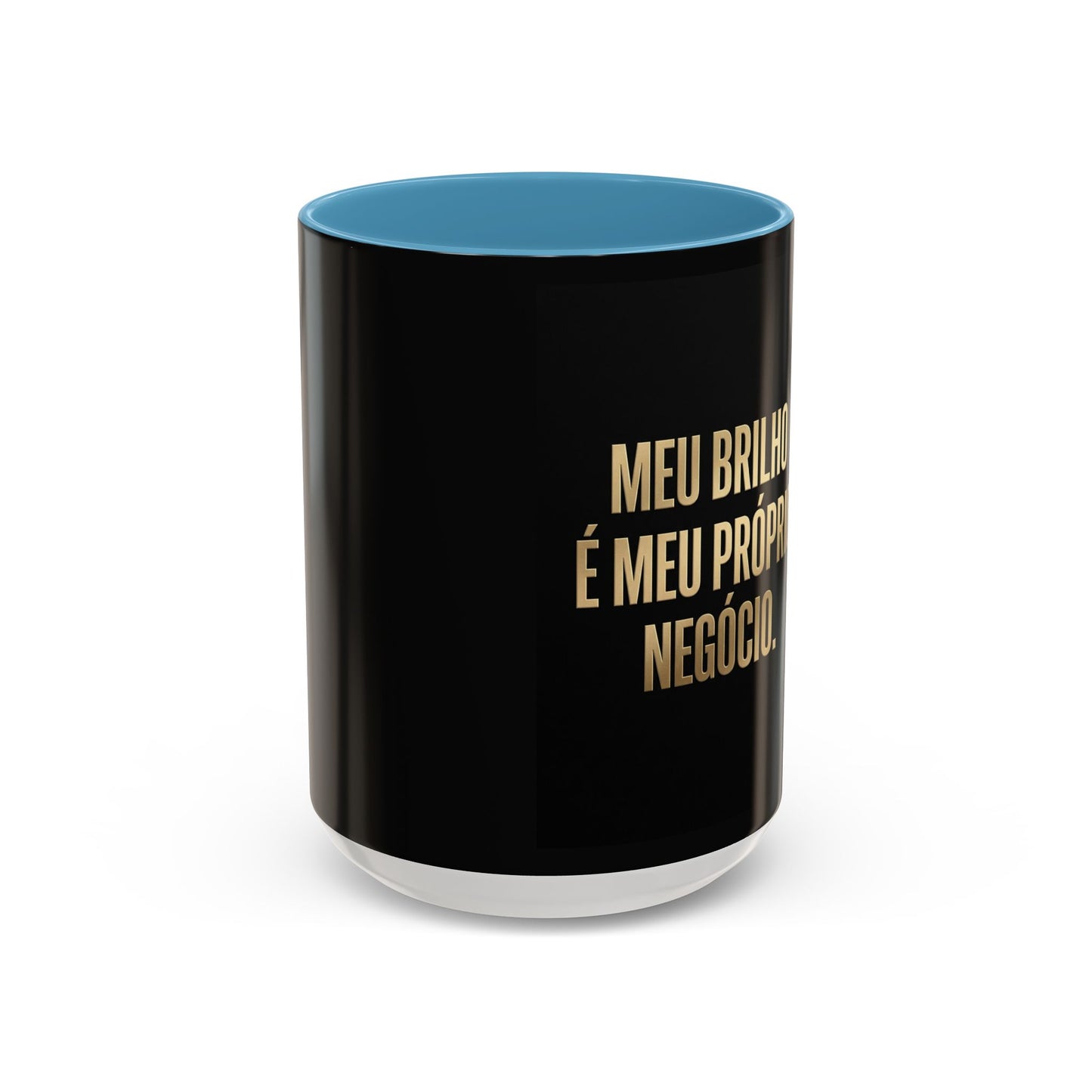 Caneca de café - Caneca inspiradora com detalhes pretos "Meu Brilho É Meu Próprio Negócio" (11/15 onças)