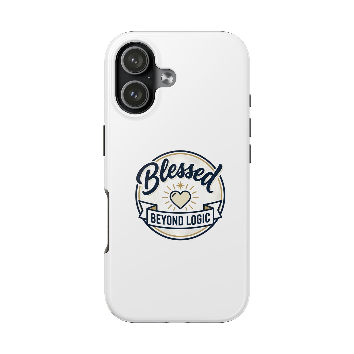Blessed Beyond Logic Tough Phone Case — Inspirational Christian Phone Cover
