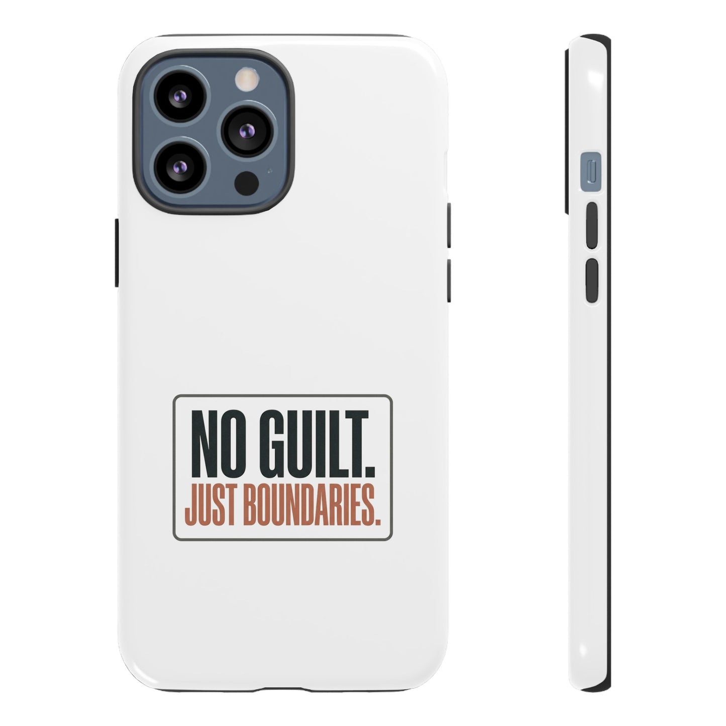 Phone Case — “No Guilt. Just Boundaries.” Motivational Protective Case